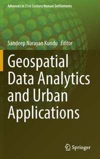 bokomslag Geospatial Data Analytics and Urban Applications