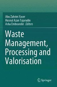 bokomslag Waste Management, Processing and Valorisation