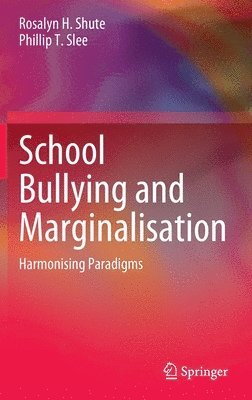 School Bullying and Marginalisation 1