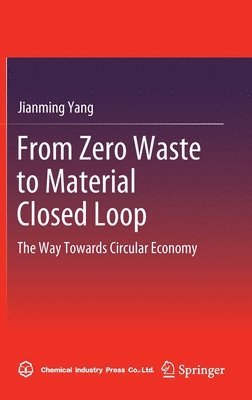 From Zero Waste to Material Closed Loop 1