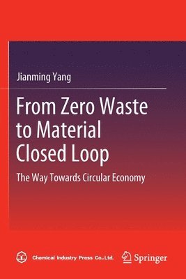 From Zero Waste to Material Closed Loop 1