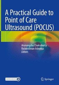 bokomslag A Practical Guide to Point of Care Ultrasound (POCUS)