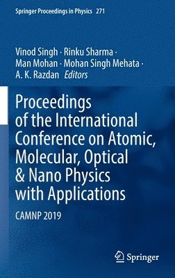 Proceedings of the International Conference on Atomic, Molecular, Optical & Nano Physics with Applications 1