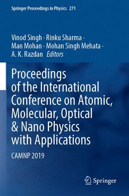 Proceedings of the International Conference on Atomic, Molecular, Optical & Nano Physics with Applications 1
