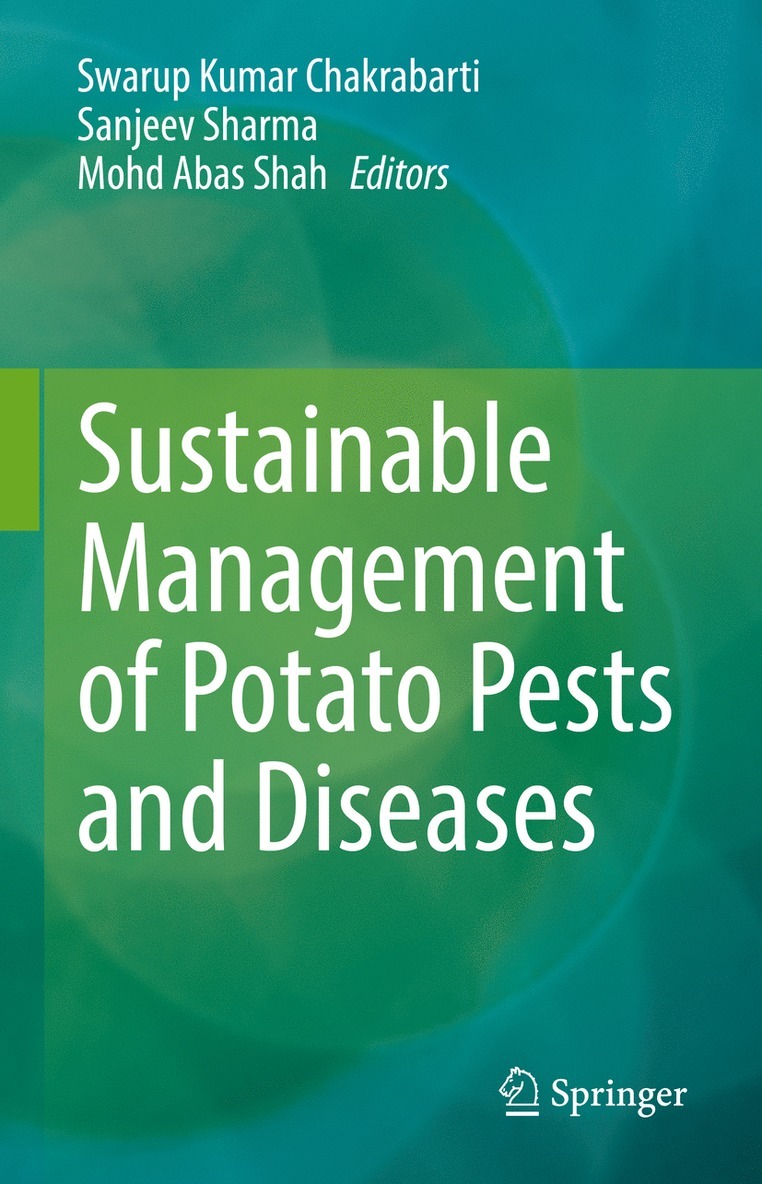 Swarup Kumar Chakrabarti, Sanjeev Sharma, Mohd Abas Shah - Sustainable Management of Potato Pests and Diseases, Inbunden