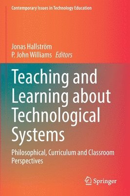 Teaching and Learning about Technological Systems 1