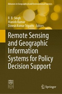 bokomslag Remote Sensing and Geographic Information Systems for Policy Decision Support