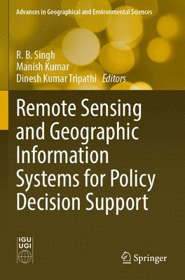 bokomslag Remote Sensing and Geographic Information Systems for Policy Decision Support