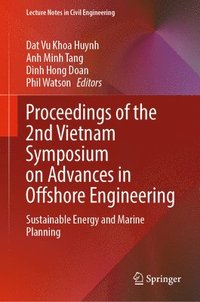 bokomslag Proceedings of the 2nd Vietnam Symposium on Advances in Offshore Engineering