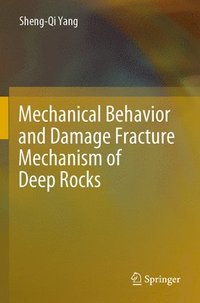 bokomslag Mechanical Behavior and Damage Fracture Mechanism of Deep Rocks