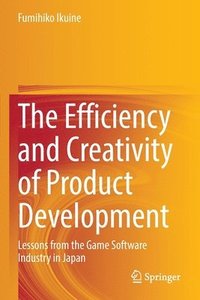 bokomslag The Efficiency and Creativity of Product Development