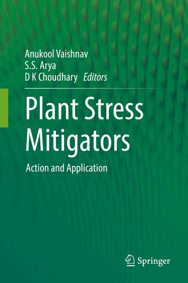 Anukool Vaishnav, S.S Arya, D K Choudhary - Plant Stress Mitigators, Inbunden