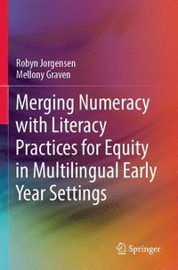 bokomslag Merging Numeracy with Literacy Practices for Equity in Multilingual Early Year Settings