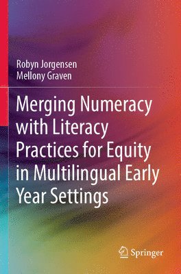 Merging Numeracy with Literacy Practices for Equity in Multilingual Early Year Settings 1