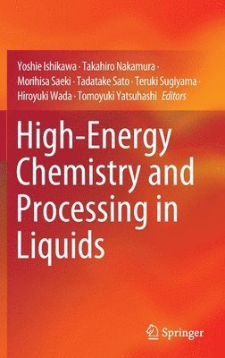 bokomslag High-Energy Chemistry and Processing in Liquids