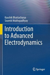 bokomslag Introduction to Advanced Electrodynamics