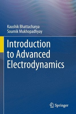 Introduction to Advanced Electrodynamics 1