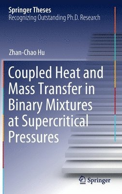 Coupled Heat and Mass Transfer in Binary Mixtures at Supercritical Pressures 1