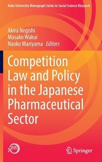 bokomslag Competition Law and Policy in the Japanese Pharmaceutical Sector