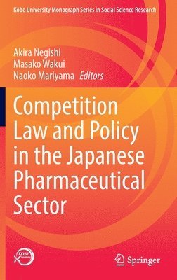 bokomslag Competition Law and Policy in the Japanese Pharmaceutical Sector