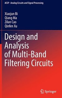 bokomslag Design and Analysis of Multi-Band Filtering Circuits