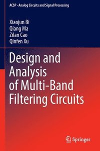 bokomslag Design and Analysis of Multi-Band Filtering Circuits