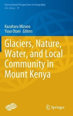 Glaciers, Nature, Water, and Local Community in Mount Kenya 1