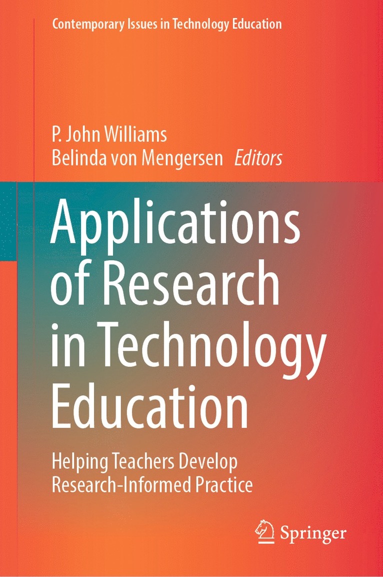 P. John Williams, Belinda von Mengersen, Belinda Von Mengersen, Belinda von Mengersen - Applications of Research in Technology Education, Inbunden