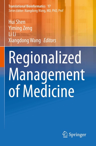 Hui Shen, Yiming Zeng, Li Li, Xiangdong Wang - Regionalized Management of Medicine, Häftad