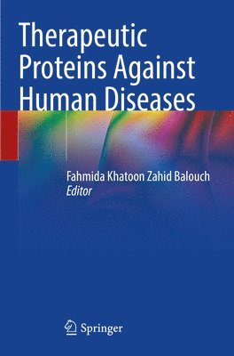 bokomslag Therapeutic Proteins Against Human Diseases