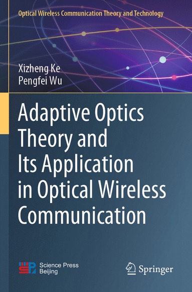 bokomslag Adaptive Optics Theory and Its Application in Optical Wireless Communication