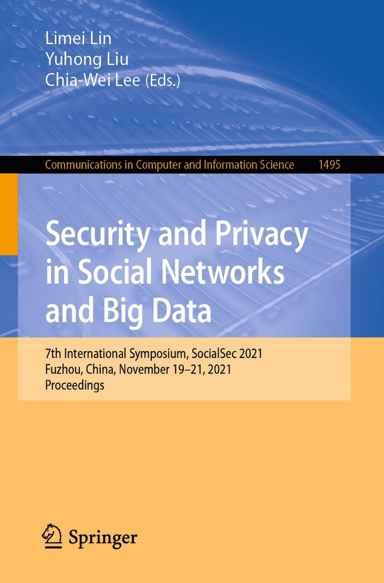 Limei Lin, Yuhong Liu, Chia-Wei Lee - Security and Privacy in Social Networks and Big Data, Häftad