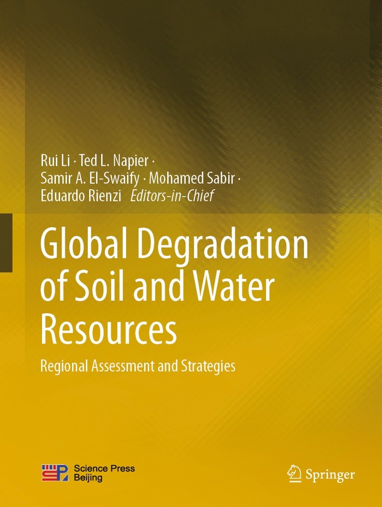 Rui Li, Ted L. Napier, Samir A. El-Swaify, Mohamed Sabir, Eduardo Rienzi - Global Degradation of Soil and Water Resources, Inbunden