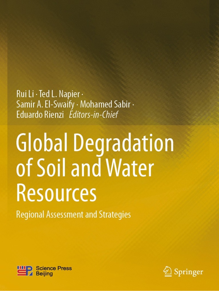 Rui Li, Ted L. Napier, Samir A. El-Swaify, Mohamed Sabir, Eduardo Rienzi - Global Degradation of Soil and Water Resources, Häftad