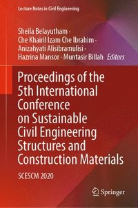 bokomslag Proceedings of the 5th International Conference on Sustainable Civil Engineering Structures and Construction Materials