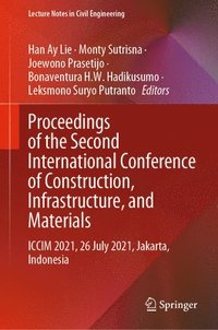 bokomslag Proceedings of the Second International Conference of Construction, Infrastructure, and Materials