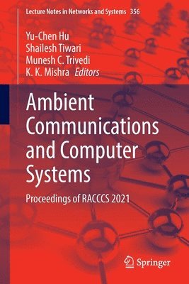 Ambient Communications and Computer Systems 1