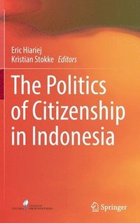 bokomslag Politics of Citizenship in Indonesia