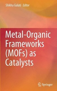 bokomslag Metal-Organic Frameworks (MOFs) as Catalysts