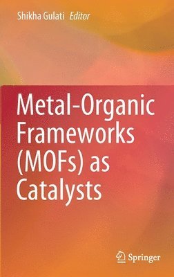 Metal-Organic Frameworks (MOFs) as Catalysts 1