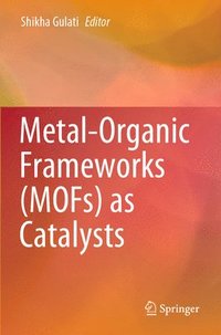 bokomslag Metal-Organic Frameworks (MOFs) as Catalysts