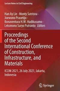 bokomslag Proceedings of the Second International Conference of Construction, Infrastructure, and Materials