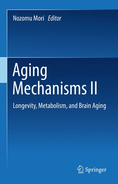 bokomslag Aging Mechanisms II