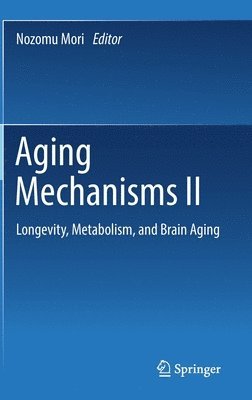 Aging Mechanisms II