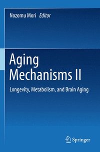 bokomslag Aging Mechanisms II