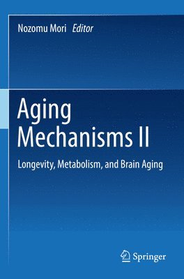 bokomslag Aging Mechanisms II