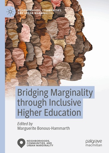 Marguerite Bonous-Hammarth - Bridging Marginality through Inclusive Higher Education, Inbunden