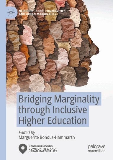 Marguerite Bonous-Hammarth - Bridging Marginality through Inclusive Higher Education, Häftad