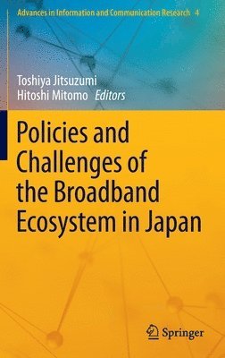 Policies and Challenges of the Broadband Ecosystem in Japan 1
