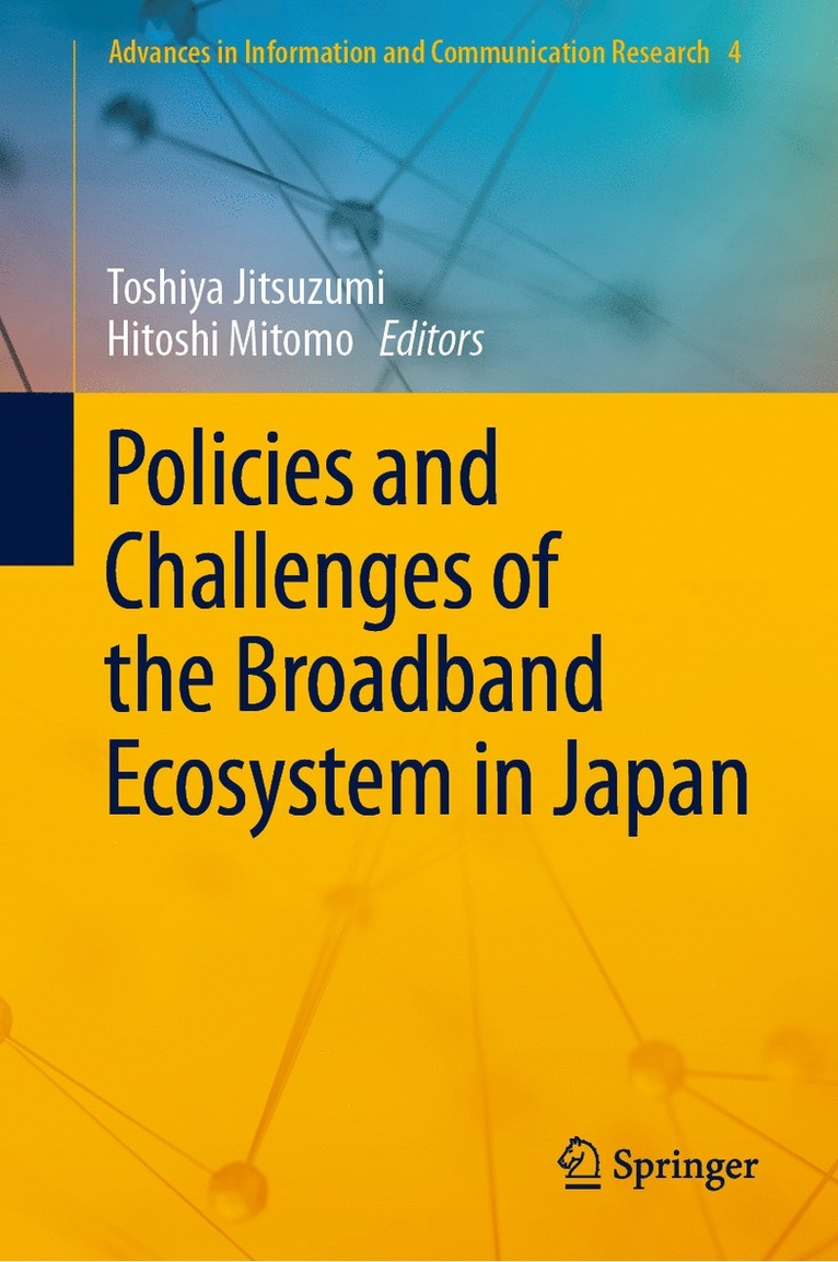 Policies and Challenges of the Broadband Ecosystem in Japan 1